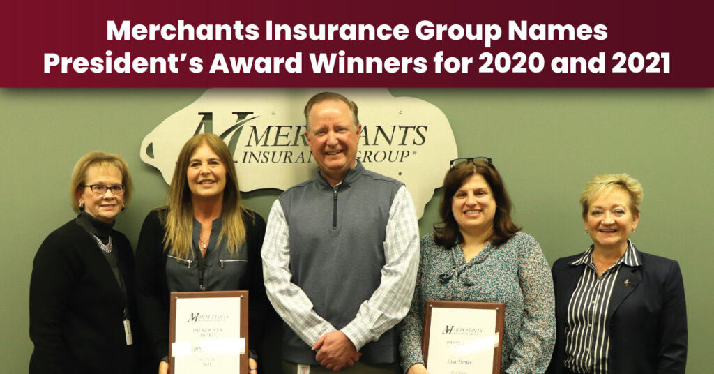 Merchants Insurance Group President Charles Makey with President's Award winners 2020 and 2021