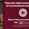 Screenshot of Kelly Kompf answering "how do I add commercial auto coverage to my business insurance?"