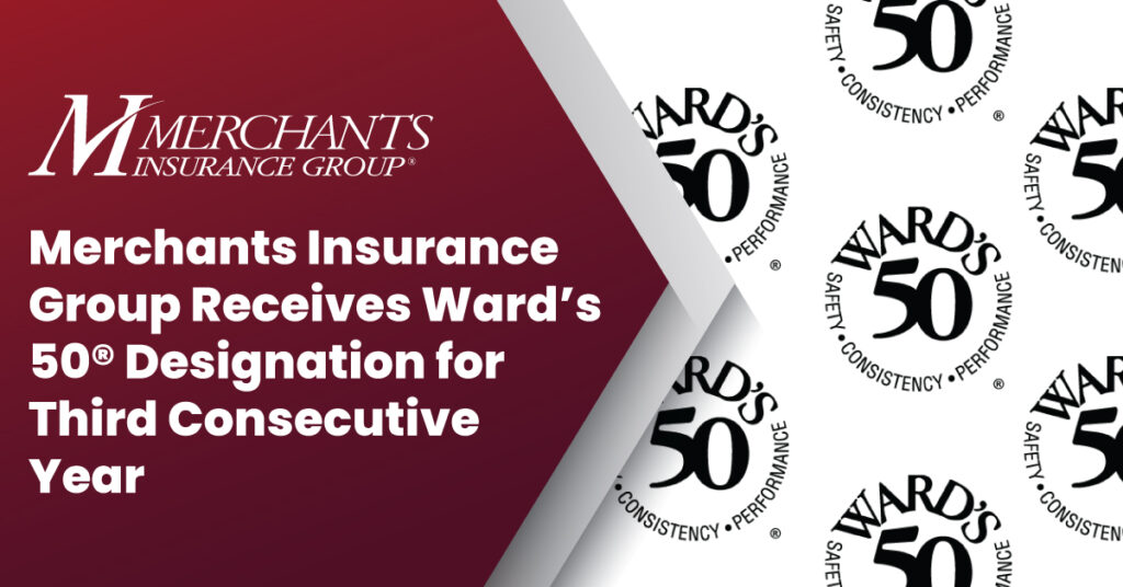 Maroon text box reads "Merchants Insurance Group receives Ward's 50 designation for third consecutive year"