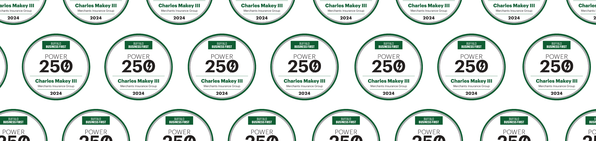 Merchants Insurance Group President and Chief Executive Officer Charles E. Makey, III, Named to Buffalo Business First’s Power 250 List for Third Consecutive Year